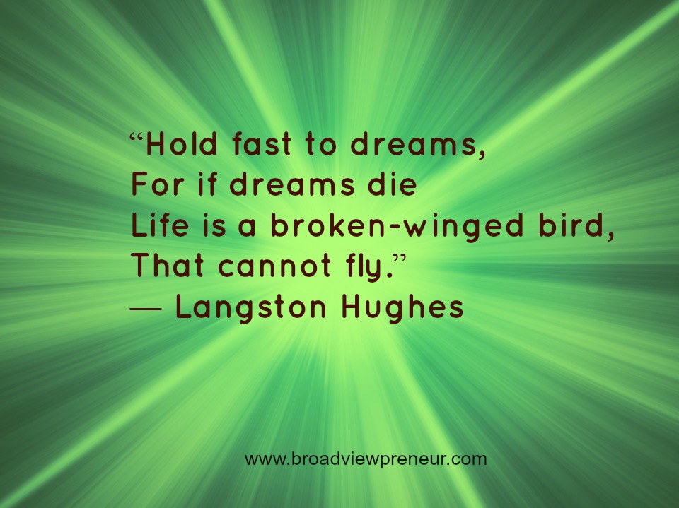 hold fast to your dreams