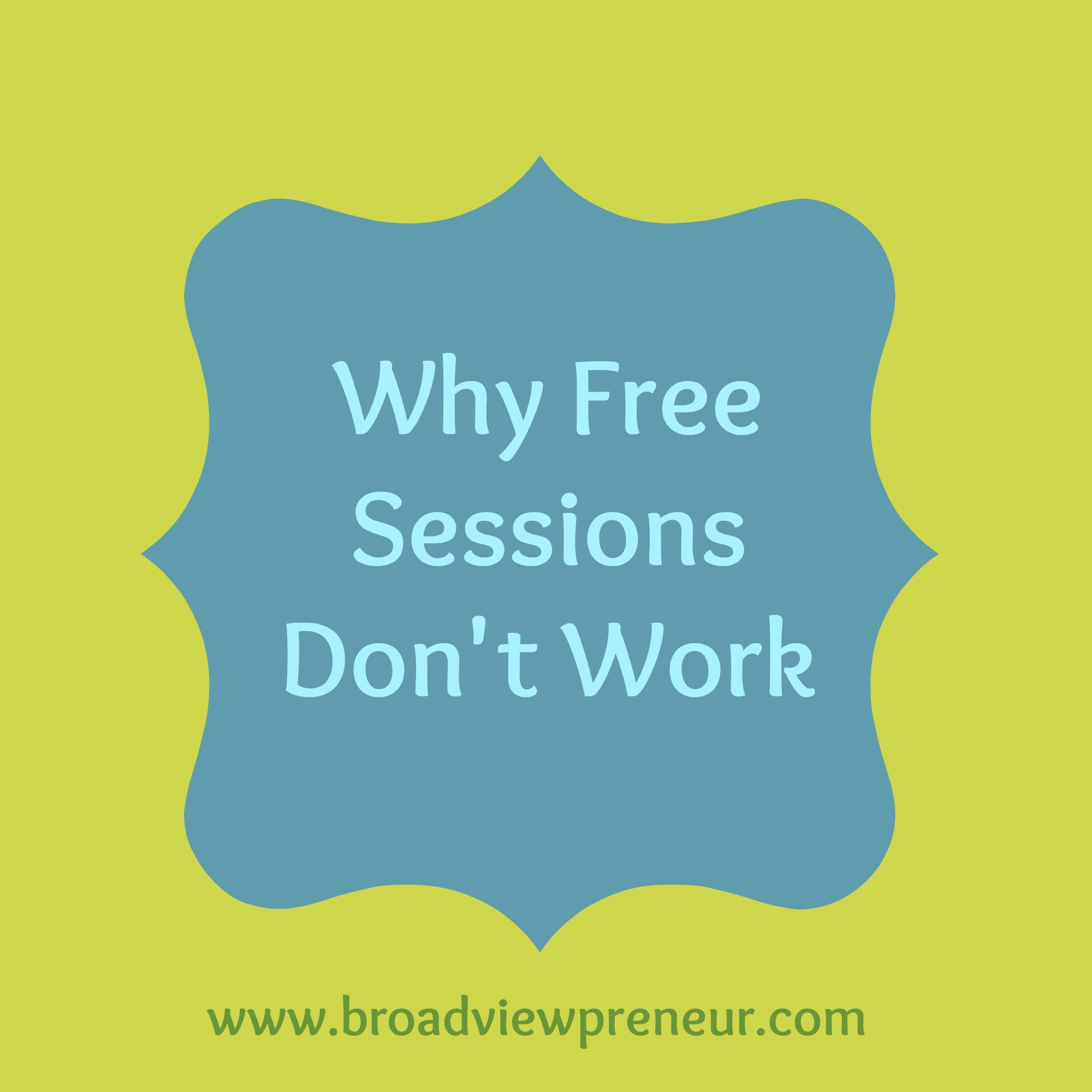 why free sessions don't work