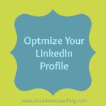 Optimizing your LinkedIn profile