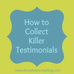 How to Collect Killer Testimonials
