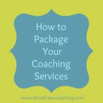 How to Package Your Coaching Services