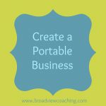 Create a Portable Business