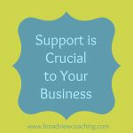 How (and Why) Support is Crucial to Your Business