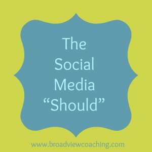 The Social Media "should"