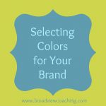 Selecting Colors for Your Brand