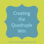 Creating the Quadruple Win