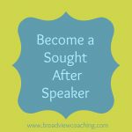 How to Become a Sought-After Speaker