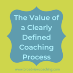 The Value of a Clearly Defined Coaching Process